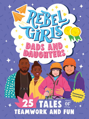 cover image of Rebel Girls Dads and Daughters